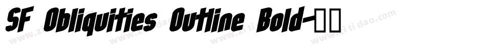 SF Obliquities Outline Bold字体转换